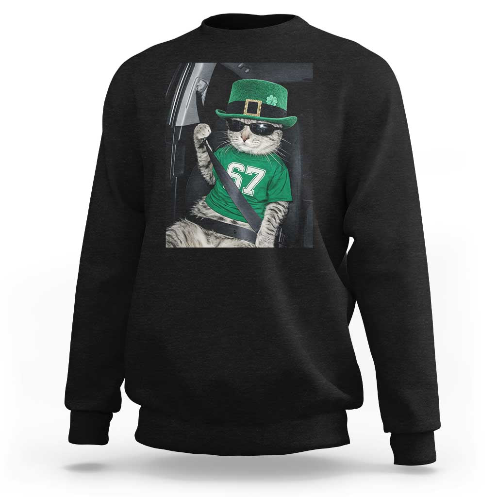 67 Cat St Patricks Day Sweatshirt Funny Cat Driver Leprechaun Meme