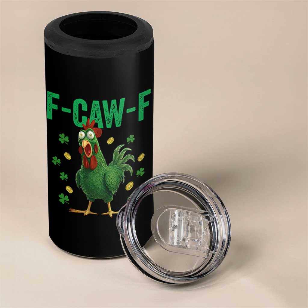 Funny St Patrick Day 4 in 1 Can Cooler Tumbler F-Caw-F Lucky Chicken Meme