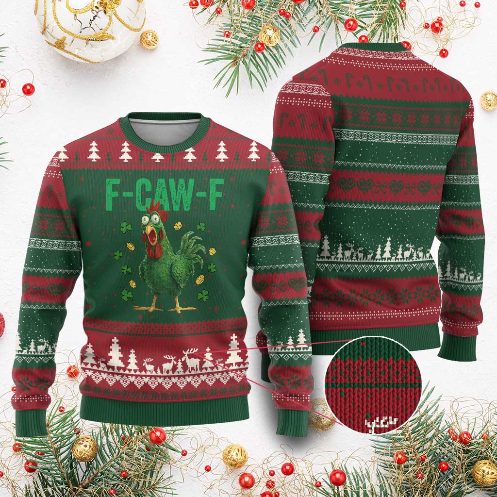 Funny St Patrick Day Ugly Christmas Sweater F-Caw-F Lucky Chicken Meme