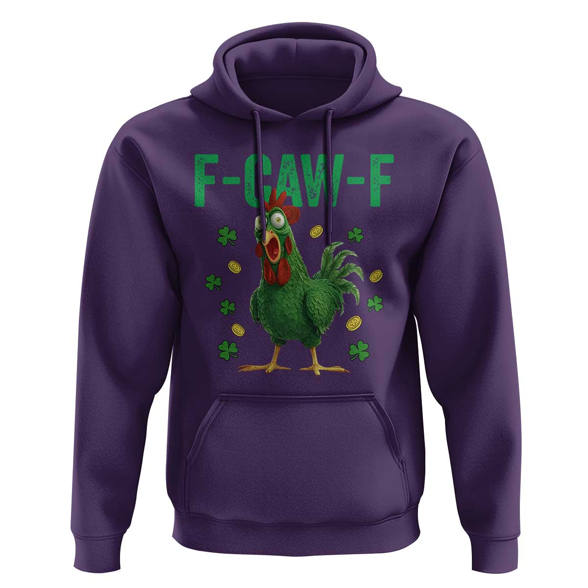 Funny St Patrick Day Hoodie F-Caw-F Lucky Chicken Meme