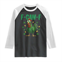 Funny St Patrick Day Raglan Shirt F-Caw-F Lucky Chicken Meme