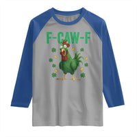 Funny St Patrick Day Raglan Shirt F-Caw-F Lucky Chicken Meme