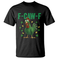 Funny St Patrick Day T Shirt F-Caw-F Lucky Chicken Meme
