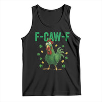 Funny St Patrick Day Tank Top F-Caw-F Lucky Chicken Meme