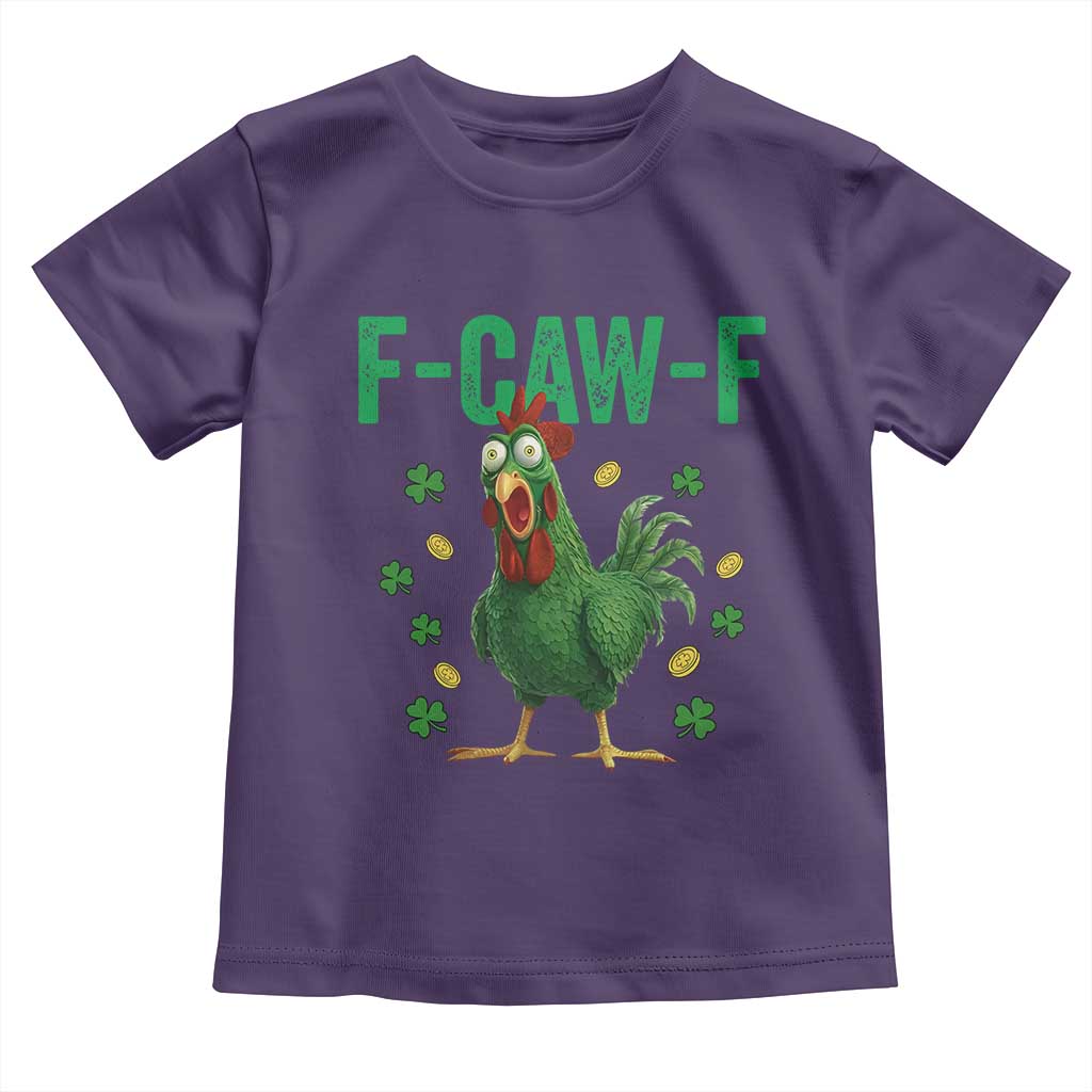 Funny St Patrick Day Toddler T Shirt F-Caw-F Lucky Chicken Meme