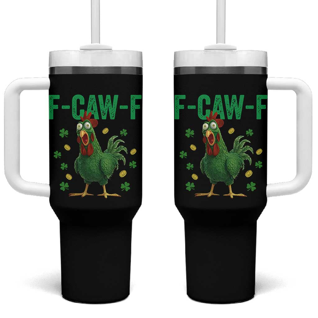 Funny St Patrick Day Tumbler With Handle F-Caw-F Lucky Chicken Meme