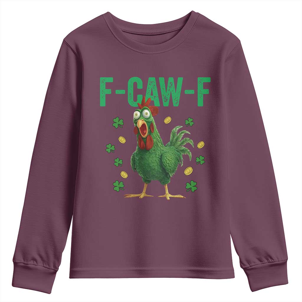 Funny St Patrick Day Youth Sweatshirt F-Caw-F Lucky Chicken Meme