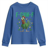 Funny St Patrick Day Youth Sweatshirt F-Caw-F Lucky Chicken Meme