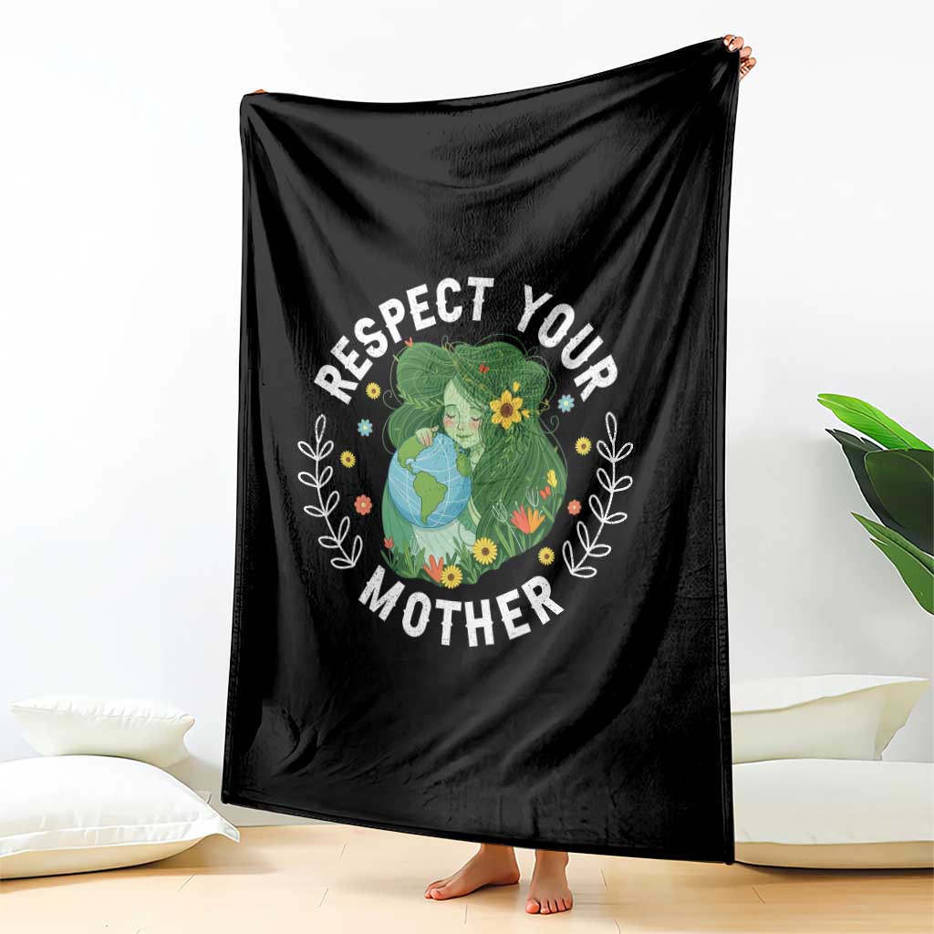 Respect Your Mother Throw Blanket Earth Mother Women Girl