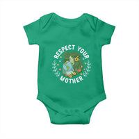 Respect Your Mother Baby Onesie Earth Mother Women Girl
