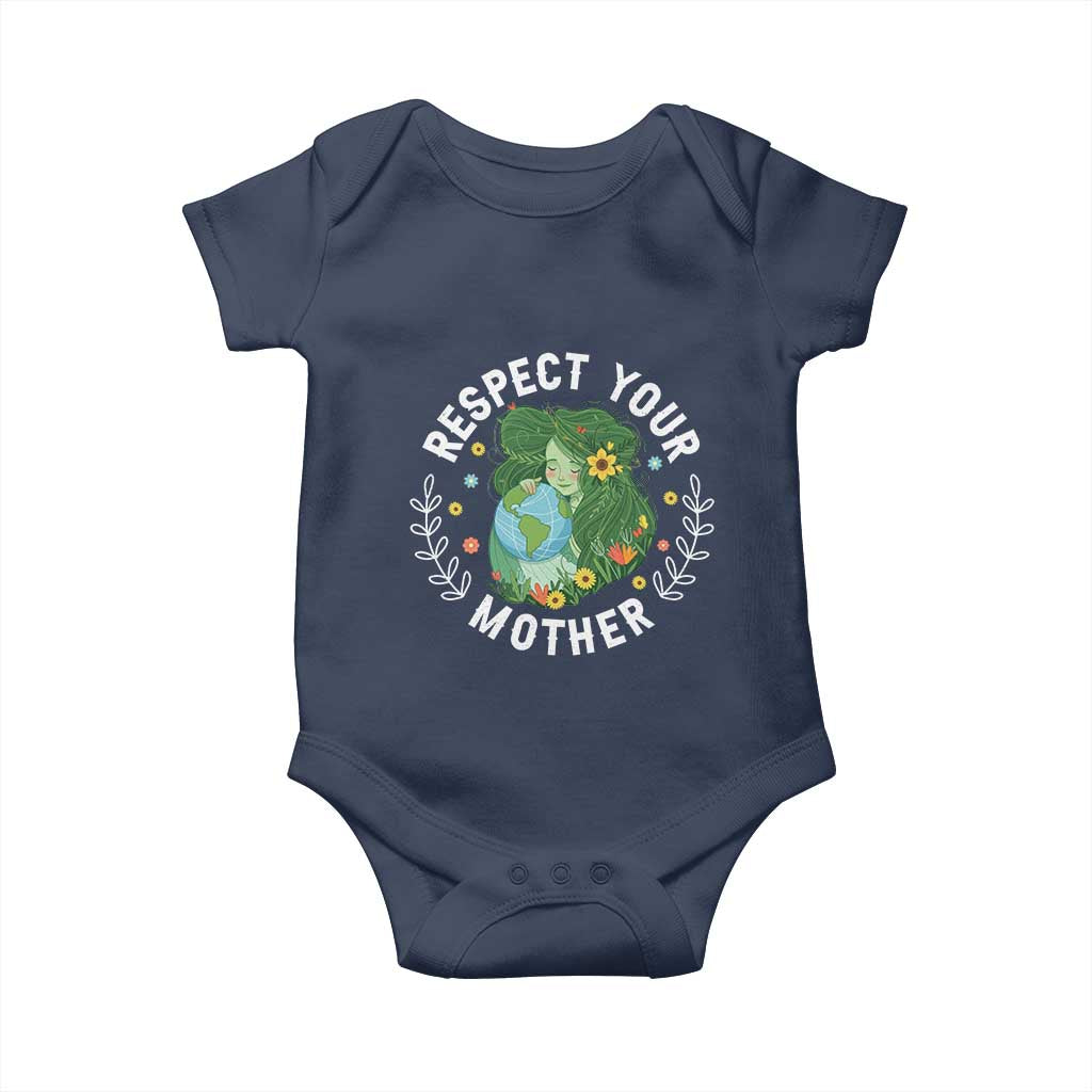Respect Your Mother Baby Onesie Earth Mother Women Girl