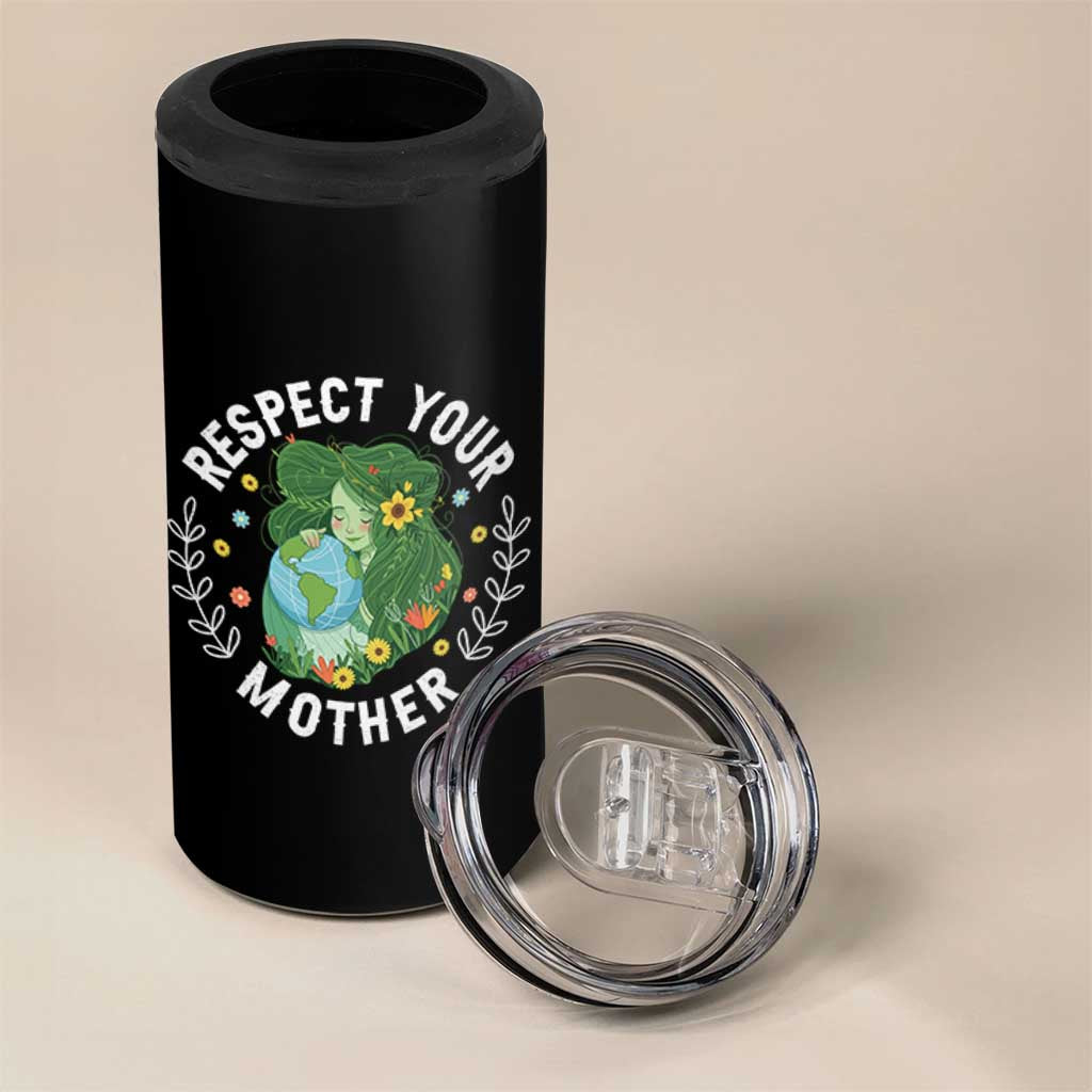 Respect Your Mother 4 in 1 Can Cooler Tumbler Earth Mother Women Girl