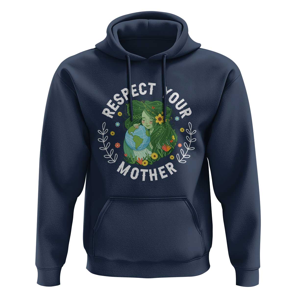 Respect Your Mother Hoodie Earth Mother Women Girl