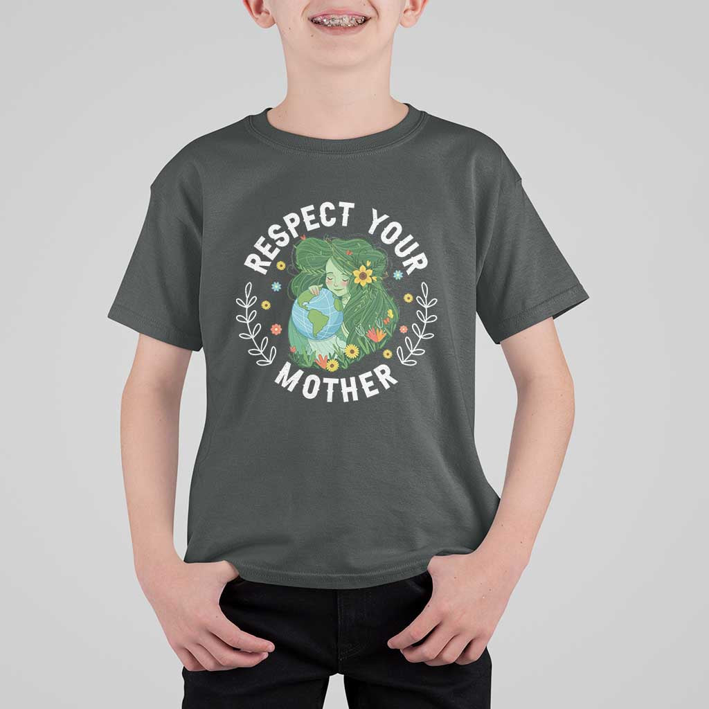 Respect Your Mother T Shirt For Kid Earth Mother Women Girl