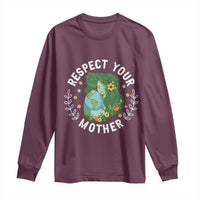 Respect Your Mother Long Sleeve Shirt Earth Mother Women Girl