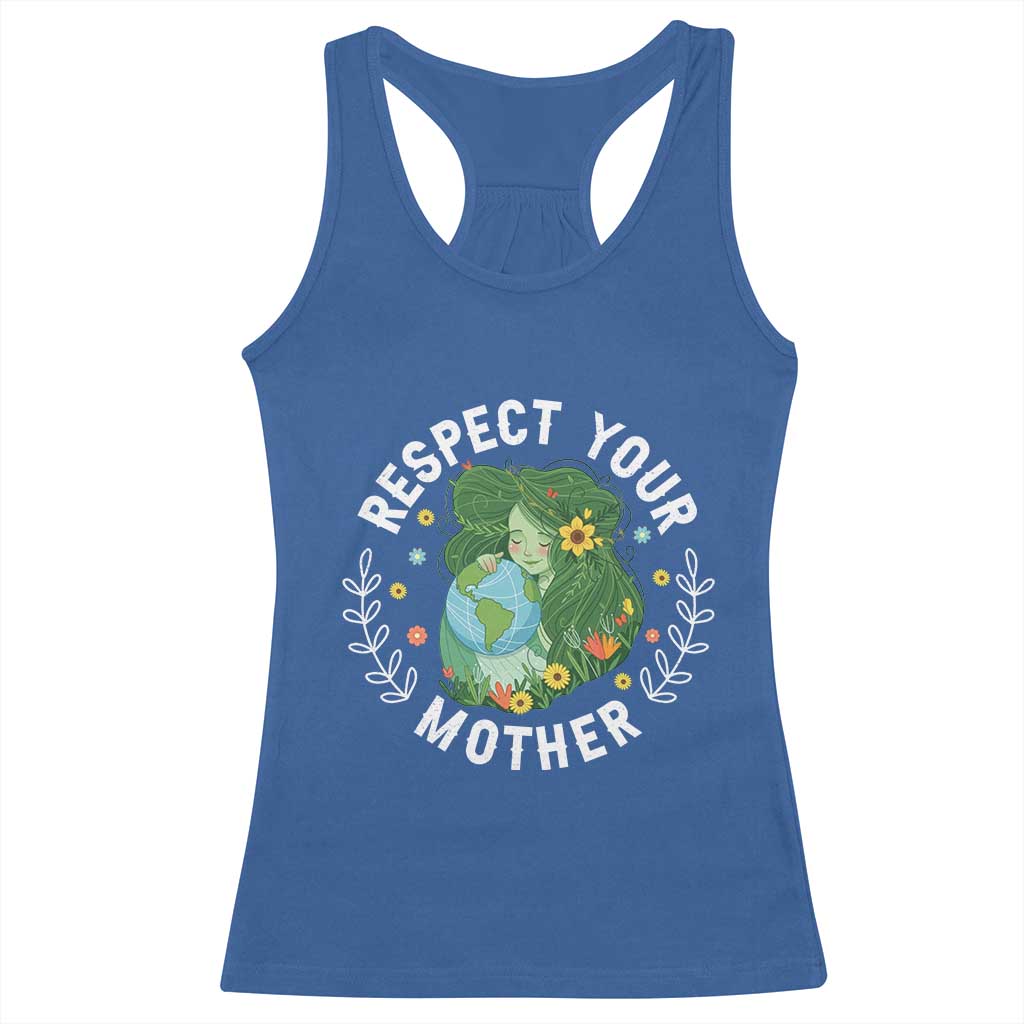 Respect Your Mother Racerback Tank Top Earth Mother Women Girl