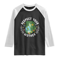 Respect Your Mother Raglan Shirt Earth Mother Women Girl