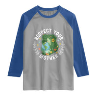 Respect Your Mother Raglan Shirt Earth Mother Women Girl