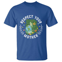 Respect Your Mother T Shirt Earth Mother Women Girl