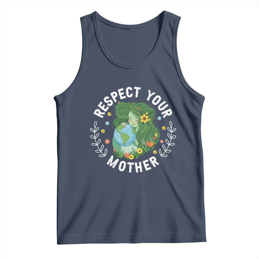 Respect Your Mother Tank Top Earth Mother Women Girl