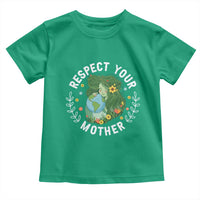 Respect Your Mother Toddler T Shirt Earth Mother Women Girl