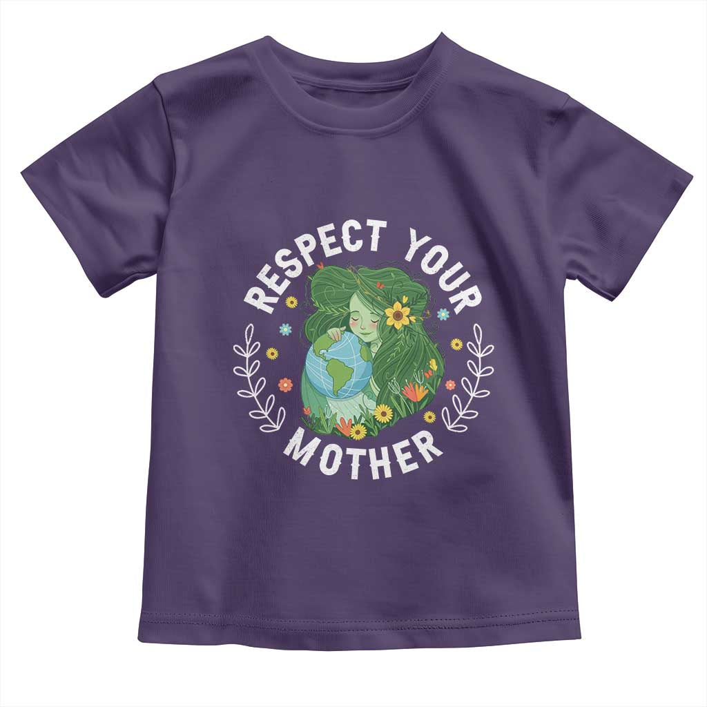 Respect Your Mother Toddler T Shirt Earth Mother Women Girl