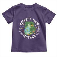 Respect Your Mother Toddler T Shirt Earth Mother Women Girl
