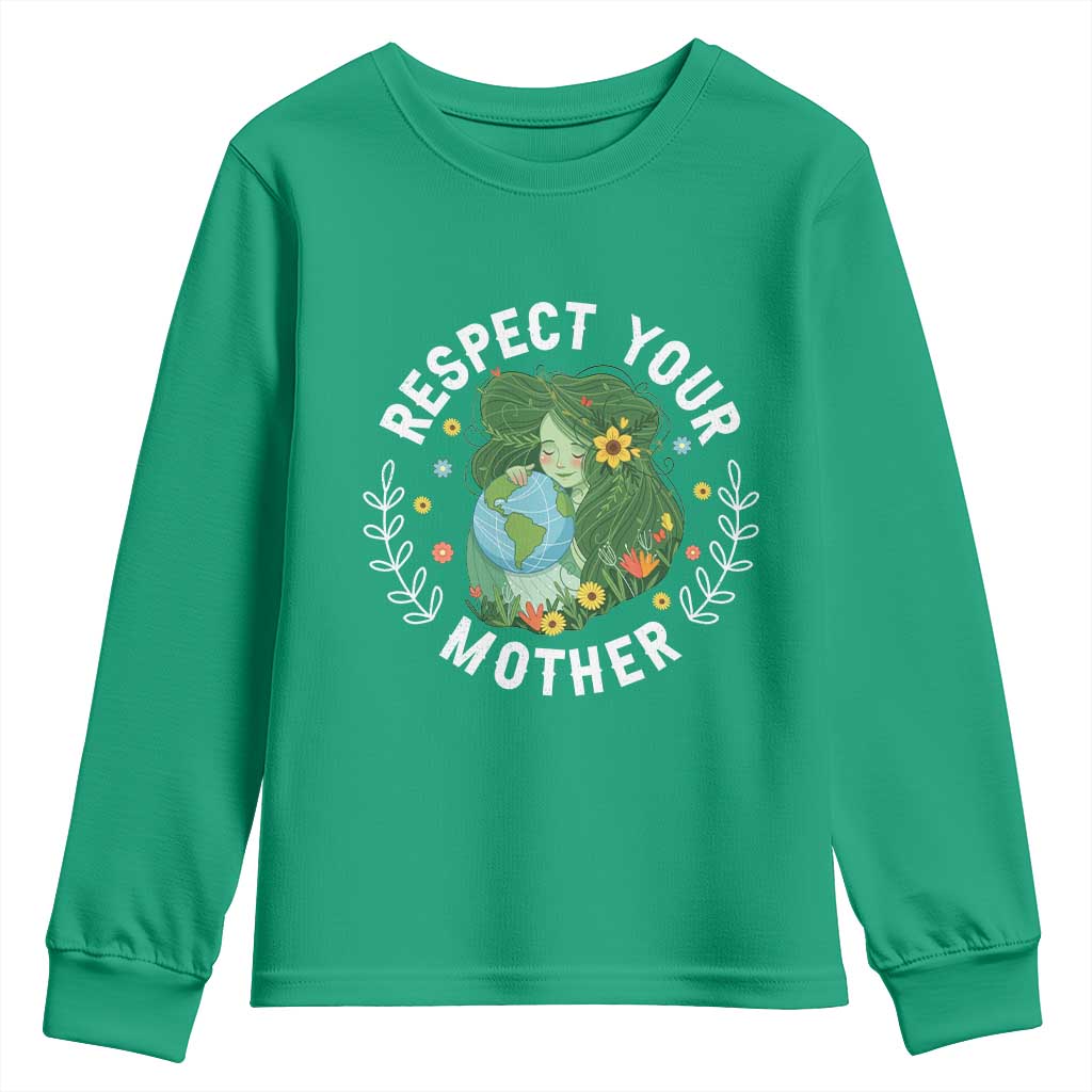 Respect Your Mother Youth Sweatshirt Earth Mother Women Girl