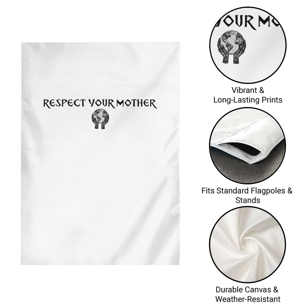 Respect Your Mother Garden Flag Funny Sarcastic Earth Day