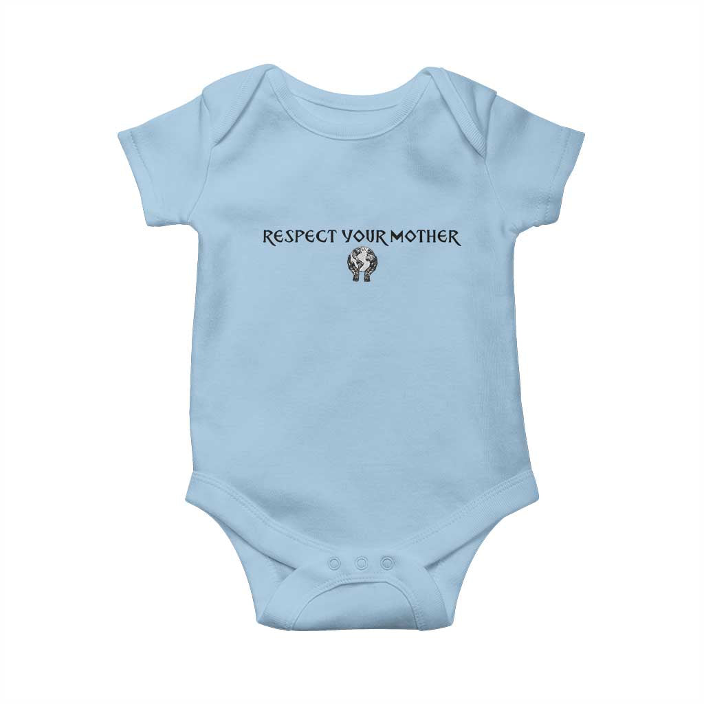 Respect Your Mother Baby Onesie Funny Sarcastic Earth Day