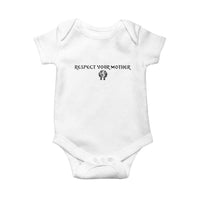 Respect Your Mother Baby Onesie Funny Sarcastic Earth Day