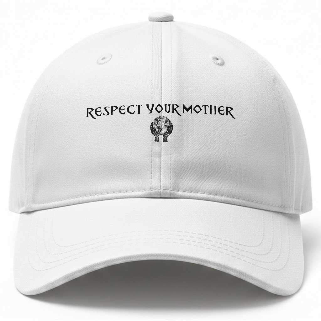 Respect Your Mother Baseball Cap Funny Sarcastic Earth Day