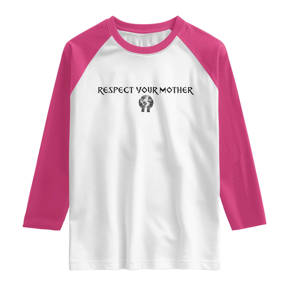 Respect Your Mother Raglan Shirt Funny Sarcastic Earth Day