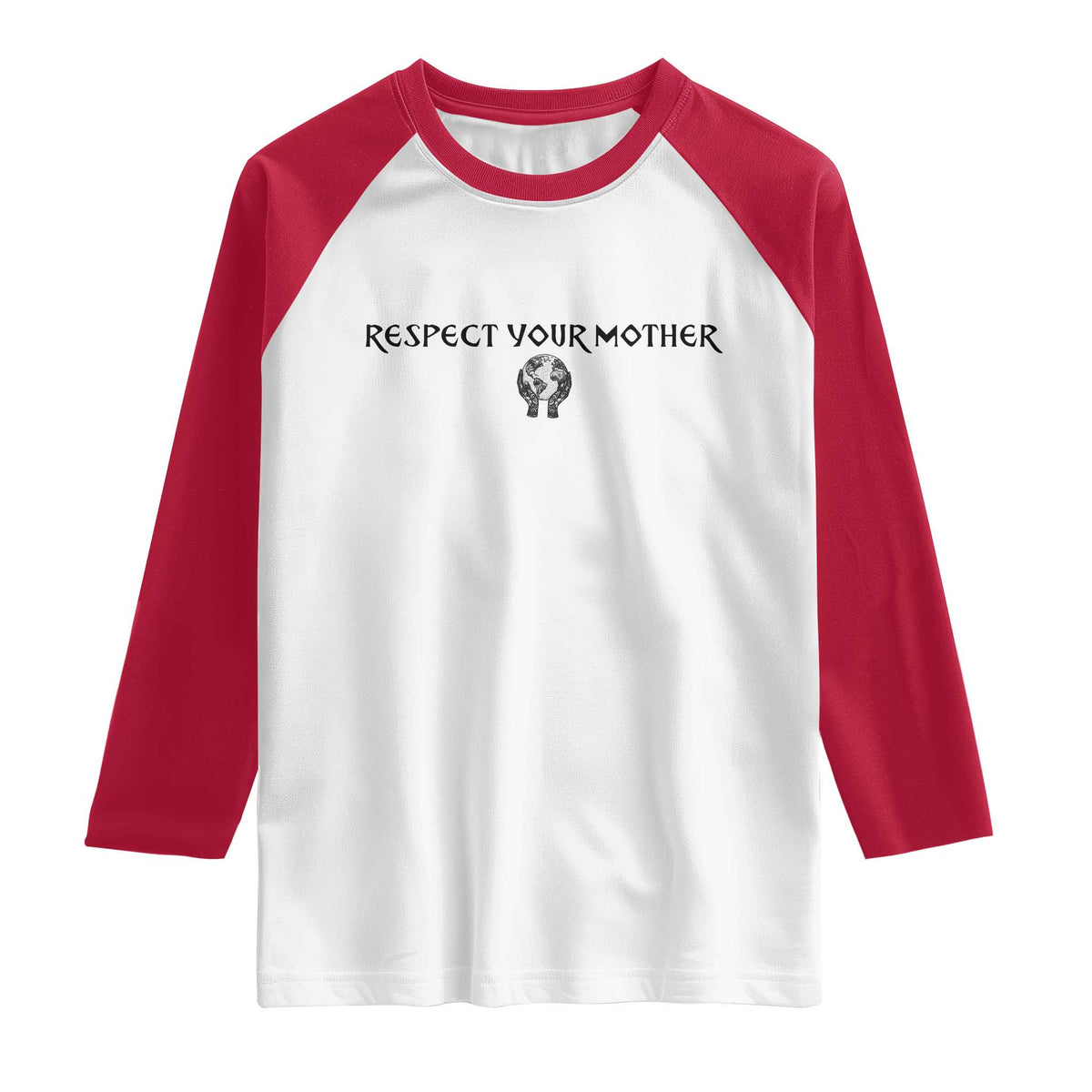 Respect Your Mother Raglan Shirt Funny Sarcastic Earth Day