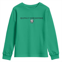 Respect Your Mother Youth Sweatshirt Funny Sarcastic Earth Day