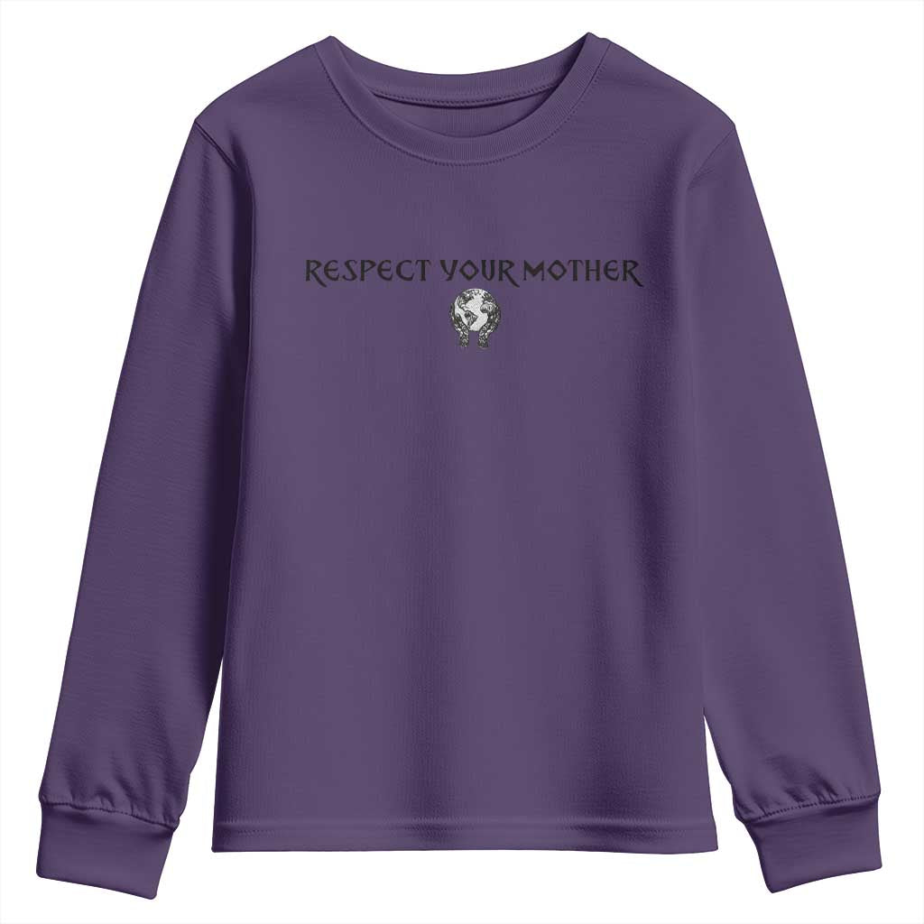 Respect Your Mother Youth Sweatshirt Funny Sarcastic Earth Day