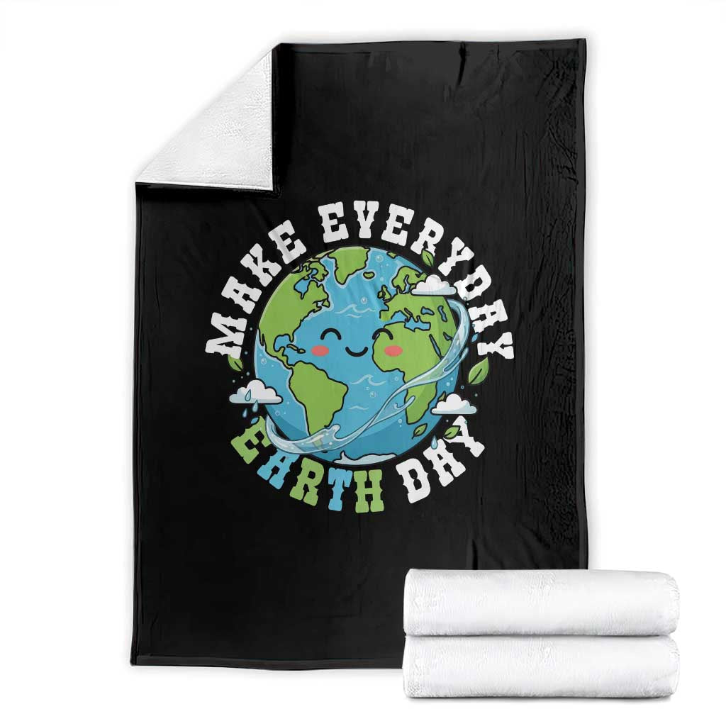 Funny Make Earth Day Every Day Throw Blanket Cute Environmental Awareness Earth Day