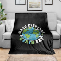 Funny Make Earth Day Every Day Throw Blanket Cute Environmental Awareness Earth Day