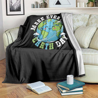 Funny Make Earth Day Every Day Throw Blanket Cute Environmental Awareness Earth Day