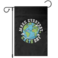 Funny Make Earth Day Every Day Garden Flag Cute Environmental Awareness Earth Day