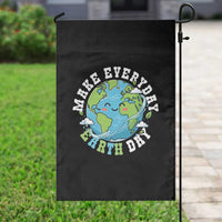 Funny Make Earth Day Every Day Garden Flag Cute Environmental Awareness Earth Day