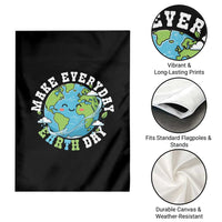 Funny Make Earth Day Every Day Garden Flag Cute Environmental Awareness Earth Day