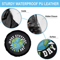 Funny Make Earth Day Every Day Spare Tire Cover Cute Environmental Awareness Earth Day