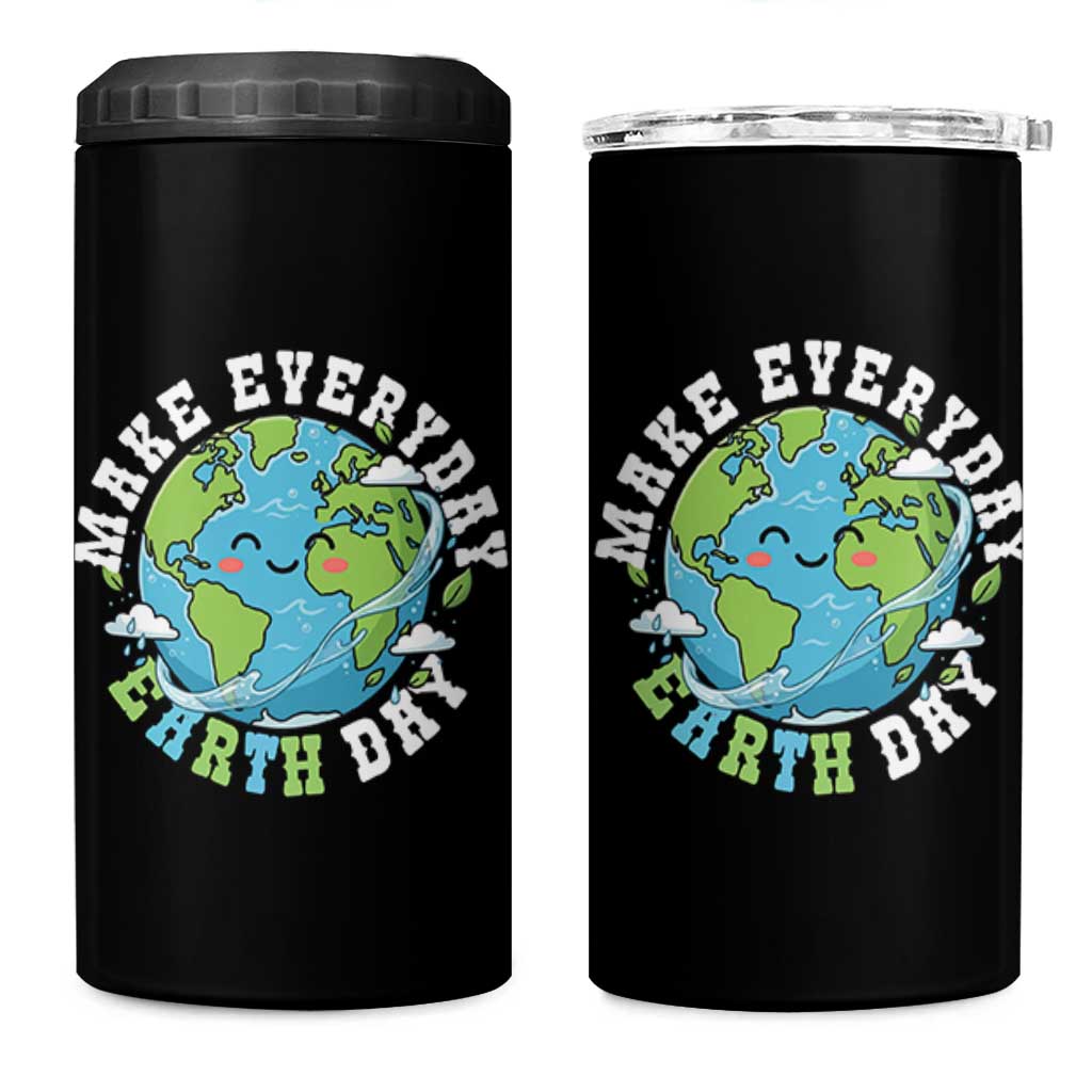 Funny Make Earth Day Every Day 4 in 1 Can Cooler Tumbler Cute Environmental Awareness Earth Day