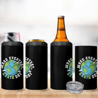 Funny Make Earth Day Every Day 4 in 1 Can Cooler Tumbler Cute Environmental Awareness Earth Day