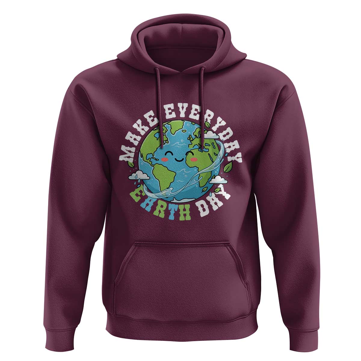 Funny Make Earth Day Every Day Hoodie Cute Environmental Awareness Earth Day