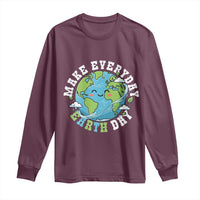 Funny Make Earth Day Every Day Long Sleeve Shirt Cute Environmental Awareness Earth Day