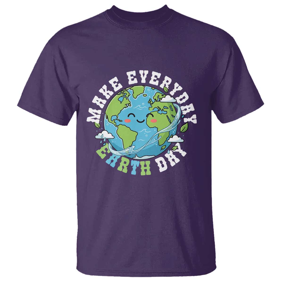 Funny Make Earth Day Every Day T Shirt Cute Environmental Awareness Earth Day