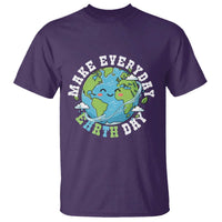 Funny Make Earth Day Every Day T Shirt Cute Environmental Awareness Earth Day
