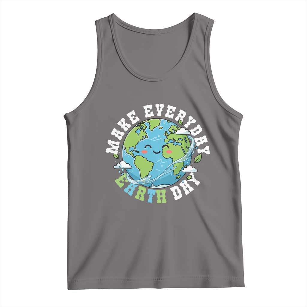 Funny Make Earth Day Every Day Tank Top Cute Environmental Awareness Earth Day